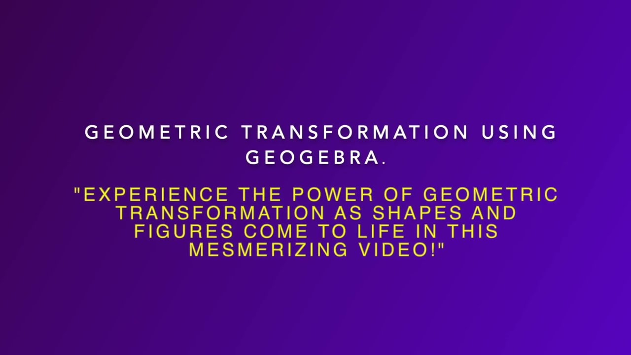 GeoGebra Tutorial (Geometric Transformations Part-1) SHAPES COME TO LIFE IN THIS MESMERIZING VIDEO!