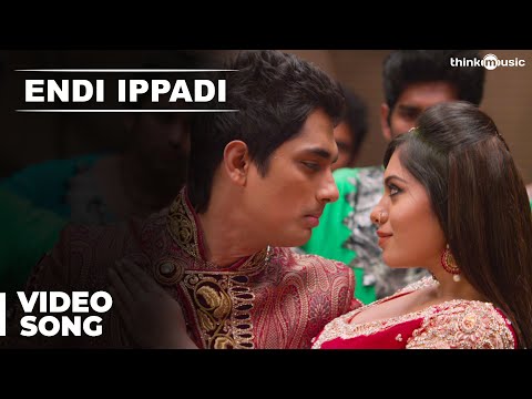 Official: Endi Ippadi Video Song | Enakkul Oruvan | Siddharth | Deepa Sannidhi | Santhosh Narayanan