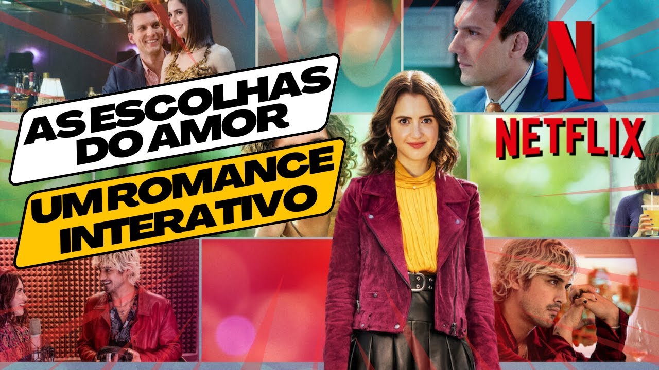 As Escolhas do Amor: A Primeira Comédia Romântica Interativa da Netflix -  Confira o Trailer, Trilha Sonora, Imagens, Sinopse e Mais - Byte Furado