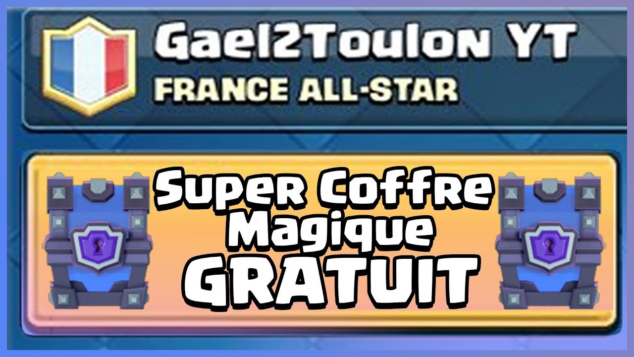 Clash Royale / WOW!! UN SUPER COFFRE MAGIQUE GRATUIT?? - YouTube