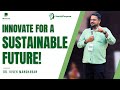 Value Innovation for Sustainable Development | Insights by Dr. Vivek Manoharan | DPurpose Foundation