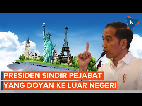 Jokowi Sindir Pejabat yang Suka Pamer Wisata ke Luar Negeri