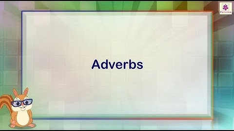 Adverbs and its Types | English Grammar & Composition Grade 5 | Periwinkle