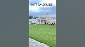 Dream college of every JEE/ GATE aspirants || #iitroorkee #iitjee #gate