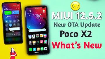 Poco X2 New MIUI 12.5.2 OTA Update Review Bugs and Features | MIUI 12.5.2 for Poco X2 | Poco X2 OTA