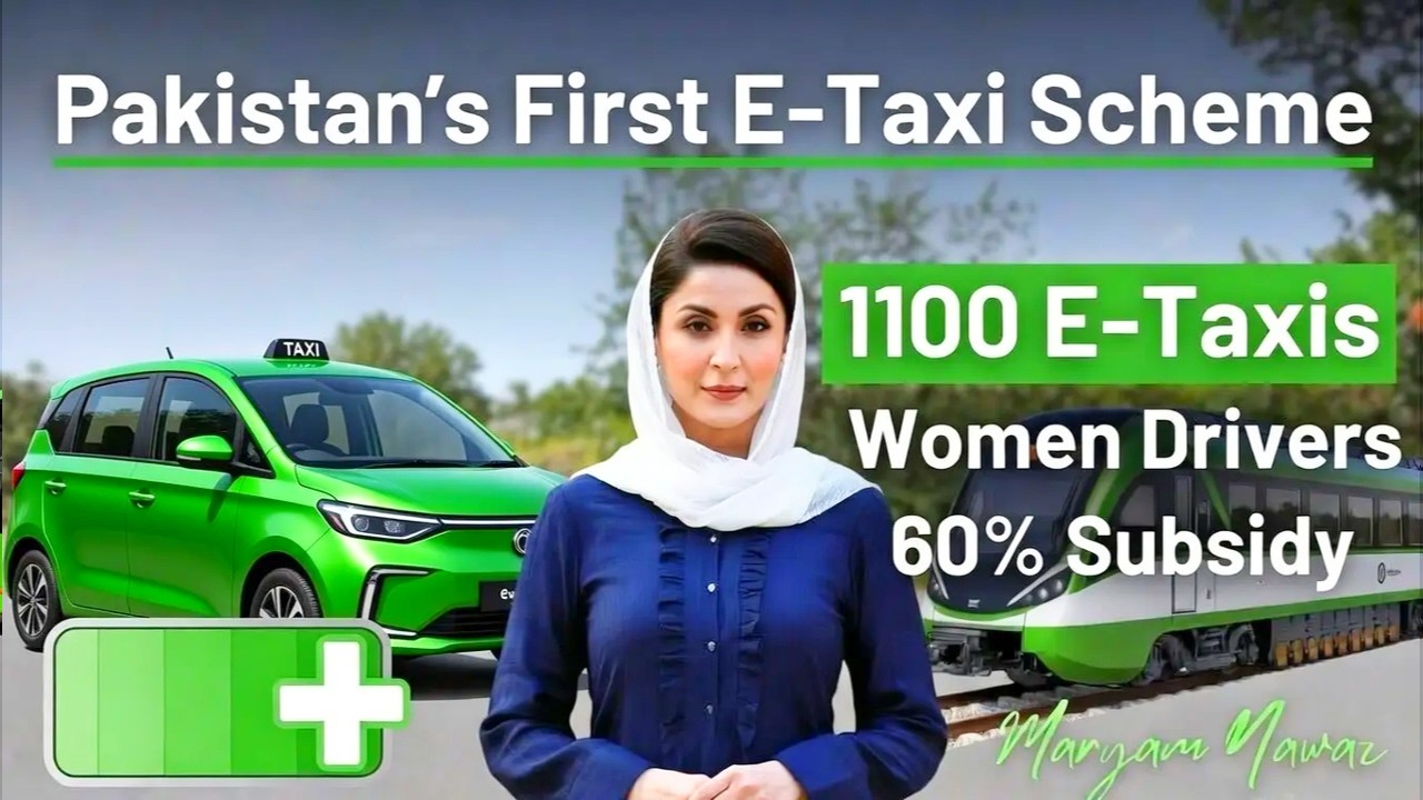 Historic Launch! Punjab E-Taxi Scheme by Maryam Nawaz – Empowering Women Drivers 2026