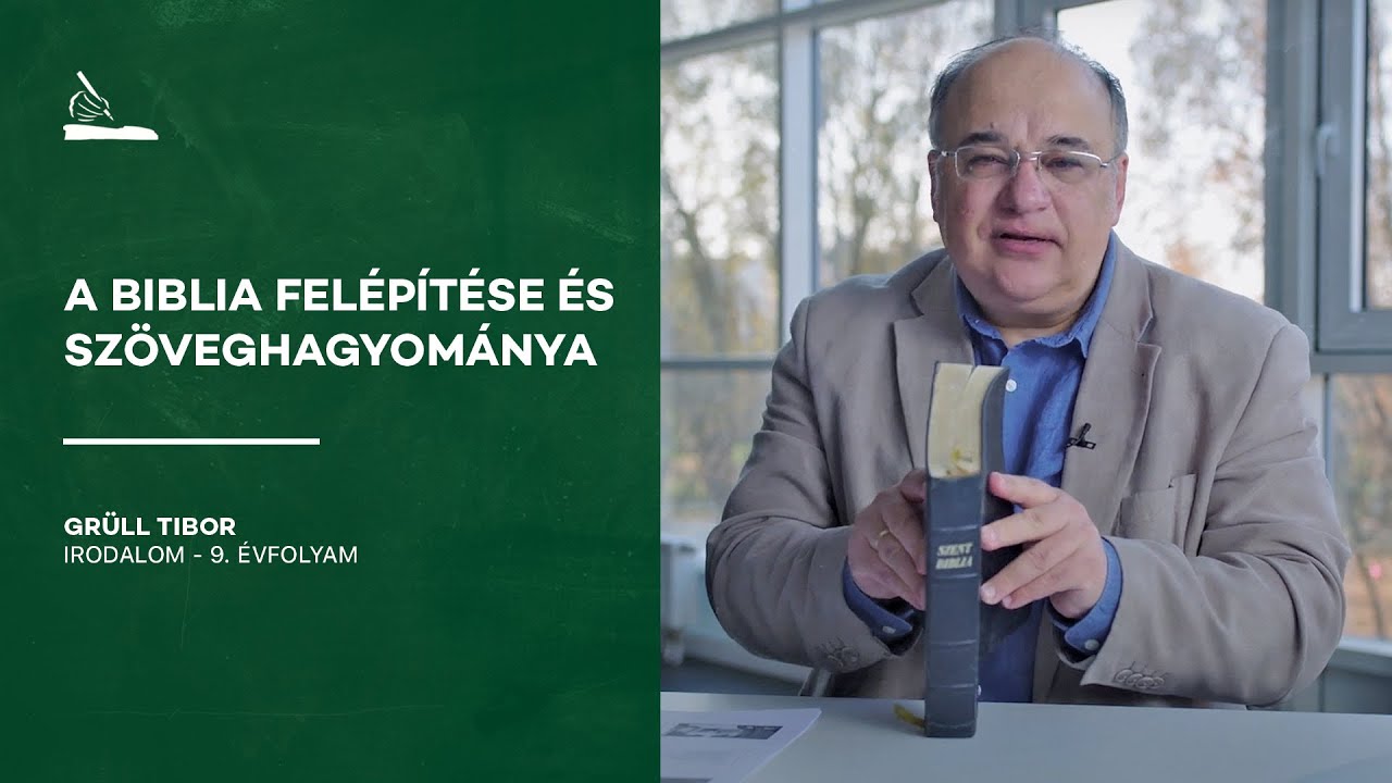 A Biblia felépítése és szöveghagyománya | Grüll Tibor