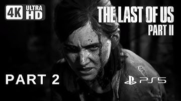 THE LAST OF US PART 2 Walkthrough Gameplay PS5 Part 2 - THE OVERLOOK (FULL GAME)