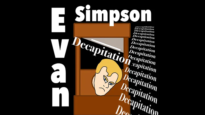 Evan Simpson- Decapitation! (Official Music Video)