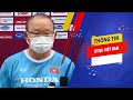 [FULL] PHỎNG VẤN HLV PARK HANG SEO VỀ LẦN TẬP TRUNG CHUẨN BỊ CHO LƯỢT TRẬN CUỐI VÒNG LOẠI WORLD CUP