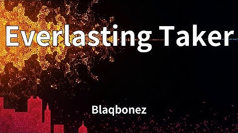 Blaqbonez - Everlasting Taker (Lyrics)