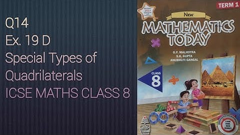 Q14 Ex19D Special Types of  Quadrilaterals | ICSE Math Class 8 | S. Chand Solutions | OP Malhotra |