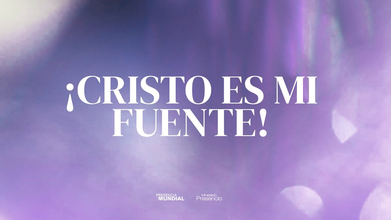 EN VIVO | ¡Cristo Es Mi Fuente! | Sábado 6M.
