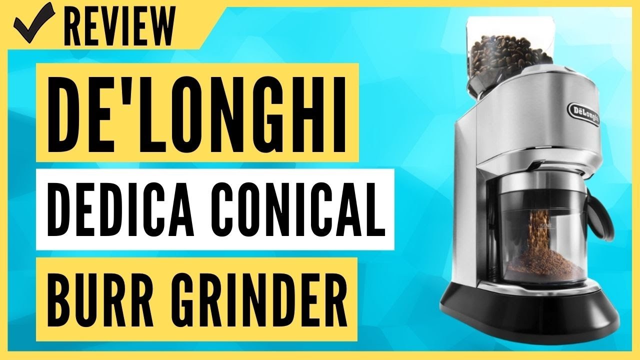 De'Longhi Dedica Conical Burr Grinder Review YouTube
