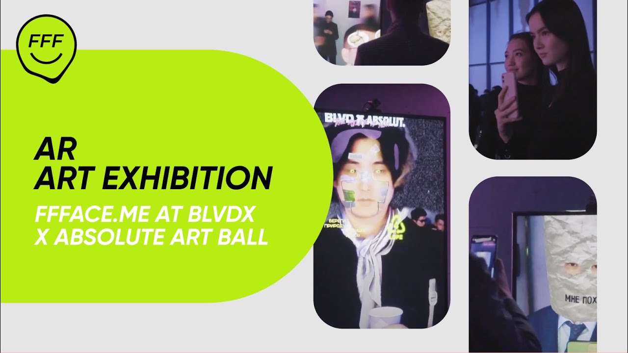 FFFACE.ME AT BLVDX x ABSOLUTE ART BALL | AR Art exhibition in Almaty | FFFACE.ME EVENTS
