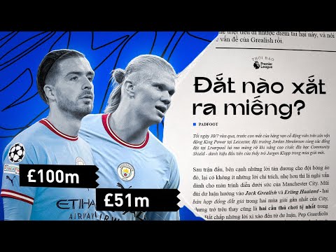 Video PHÂN TÍCH CẦU THỦ | GREALISH & HAALAND: KHI THÍCH NGHI... - youtube