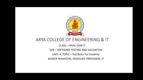 SOFTWARE TESTING AND VALIDATION , UNIT-4 ROLES AND RESPONSIBILITIES FOR USABILITY, LECTURE NO-5