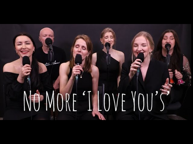 No More 'I Love You's' a cappella cover by LATVIAN VOICES