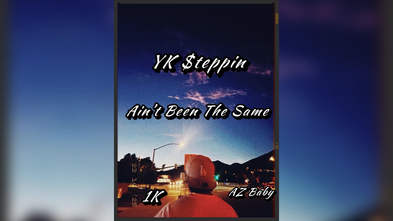 YK $teppin - “Ain’t Been The Same” (Official Audio)