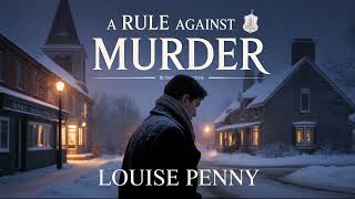 Download Lagu A Rule Against Murder – A Family Gathering Turns Fatal | Louise Penny Audiobook MP3