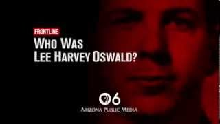 Frontline: Who Was Lee Harvey Oswald?