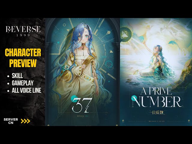 Reverse 1999 CN | 37 Thirty-Seven Character Preview (Skill