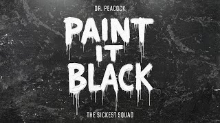 Download Lagu Dr. Peacock \u0026 The Sickest Squad - Paint it Black MP3 Download Lagu Dr. Peacock \u0026 The Sickest Squad - Paint it Black MP3