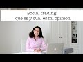 ¿Qué es el SOCIAL TRADING? + mi opinión | El Club de Inversión