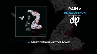 Derez De'Shon - Pain 2 (FULL MIXTAPE)