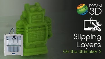 Fix Slipping / Shifting Layers on the Ultimaker 2 | Support | Dream 3D