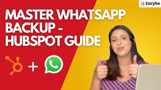 Full Mastering WhatsApp Chat Backup to HubSpot Guide