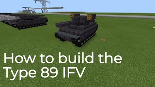 Minecraft tutorial - How to build the Type 89 IFV