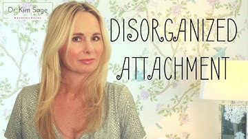 DISORGANIZED ATTACHMENT