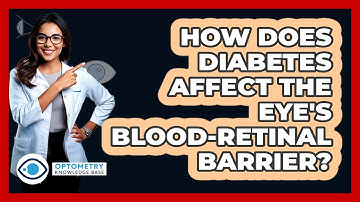How Does Diabetes Affect The Eye