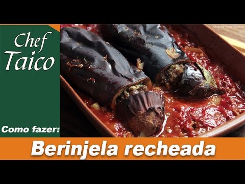 Berinjela recheada - Chef Taico