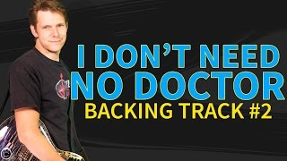 John Mayer I don't need no doctor Backing Track - Incl Vocal Substitution! chords
