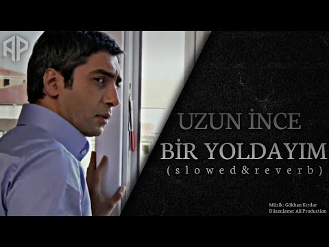 Ali Production - Uzun İnce Bir Yoldayım Slowed & Reverb (Kurtlar Vadisi)