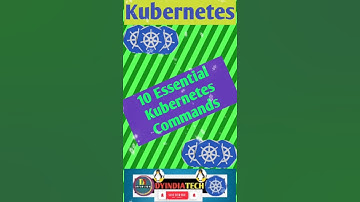 Kubernetes: 10 Commands You NEED to Know