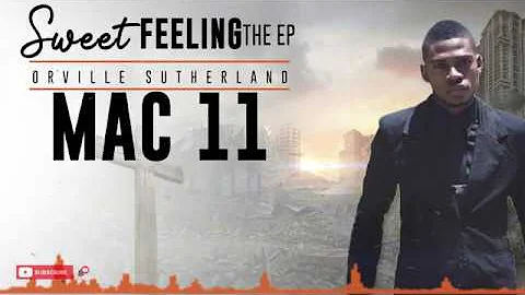 Orville Sutherland - Mac 11 (Official Audio)