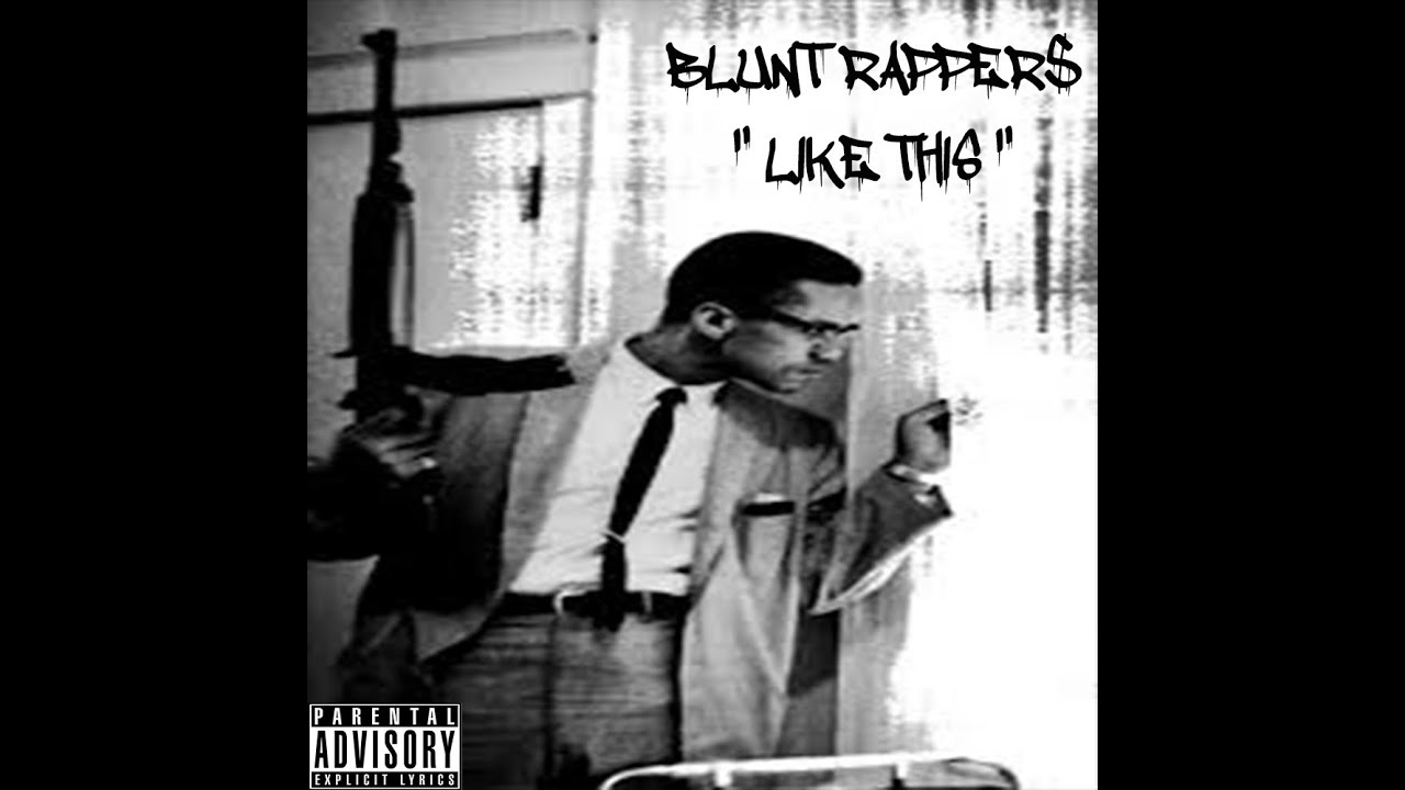 William Blunt Rapper Blunt Rapper$ - Like This - YouTube