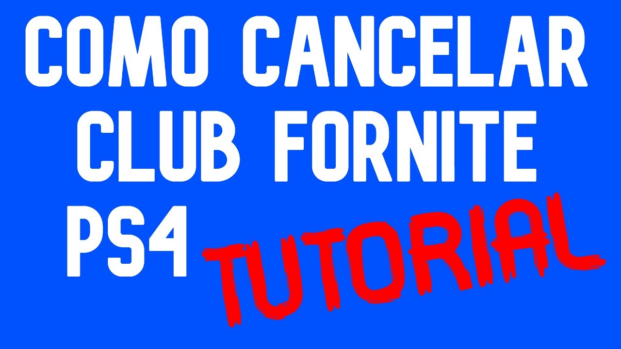 ¿Cómo cancelar renovacion automatica Club fortnite