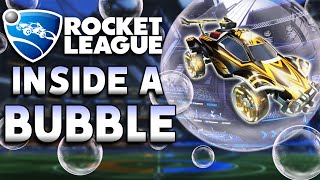 ROCKET LEAGUE, BUT WE'RE INSIDE A BUBBLE!