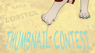 Rock Lobster - Thumbnail Contest OPEN!