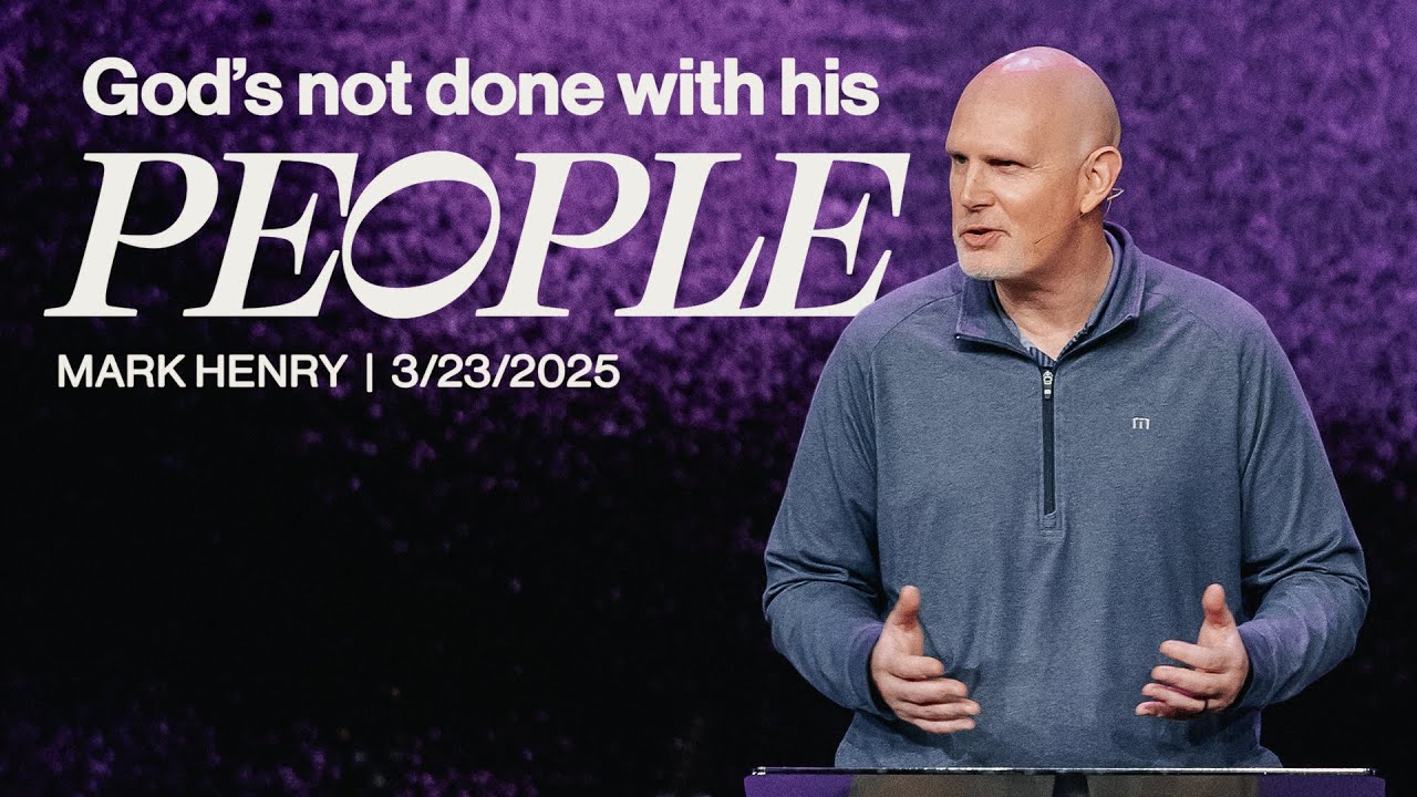 God's Not Done with His People | Mark Henry | Live By Faith: Filled With Power + Hope