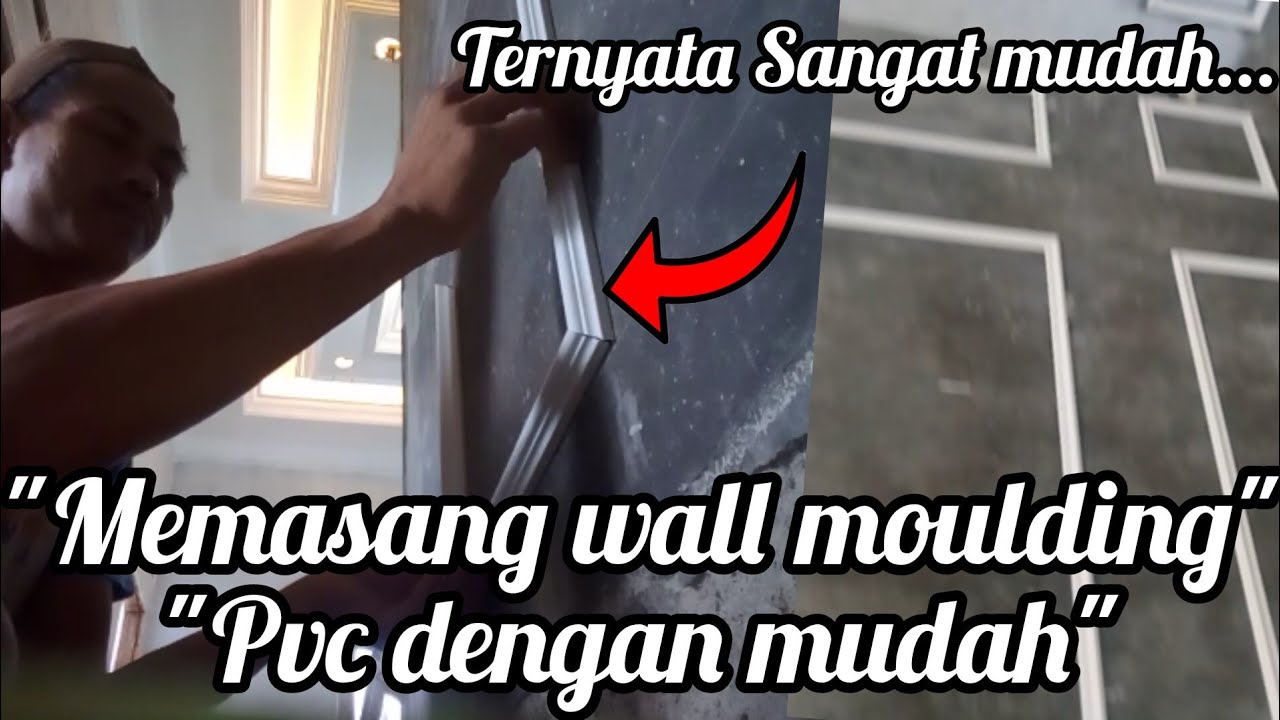 Cara mudah pasang wall moulding pvc pada dinding rumah