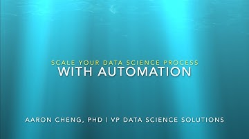 Scale Your Data Science Process with Automation | DSS - Miami