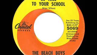 1963 HITS ARCHIVE:  Be True To Your School - Beach Boys (hit 45 single version)