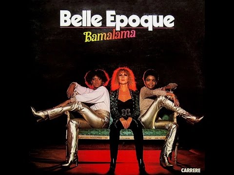 Belle Epoque - Bamalama Remastered