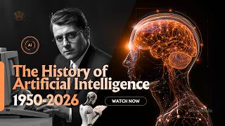 History of Artificial Intelligence: From Turing to Agentic AI in 2026 | WiTechPedia