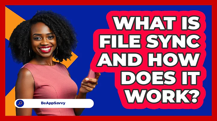 What Is File Sync And How Does It Work? - Be App Savvy